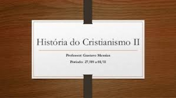 Escola da Fé – História do Cristianismo - 7