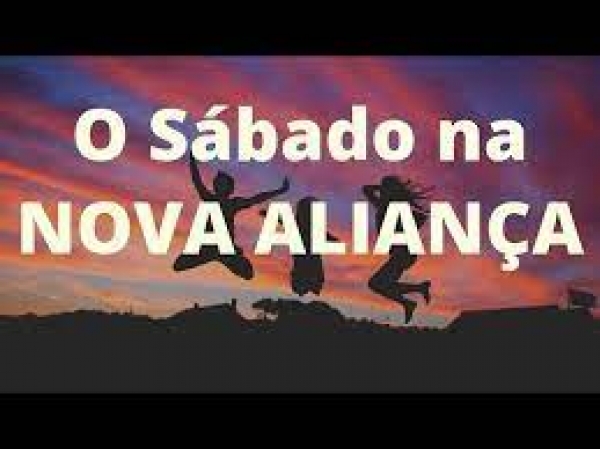3º mandamento - O papel do sábado na nova aliança - Dom José Falcão