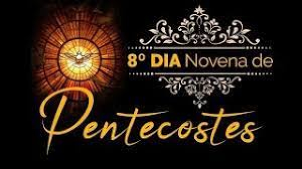 NOVENA DE PENTECOSTES - 8º DIA - Pe. Reginaldo Manzotti