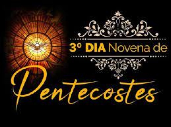 NOVENA DE PENTECOSTES - 3º DIA - Pe. Reginaldo Manzotti