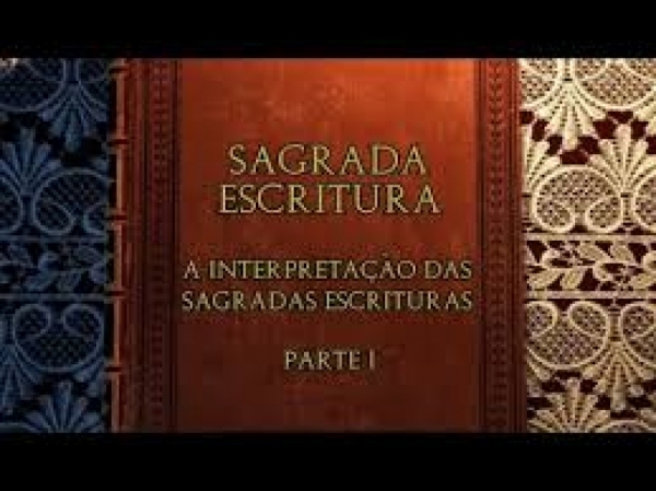 12 - Como interpretar as Sagradas Escrituras? - Pe. Paulo Ricardo