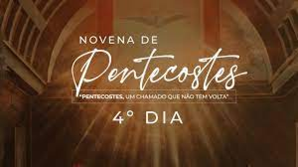NOVENA DE PENTECOSTES - 4º DIA - Pe. Reginaldo Manzotti